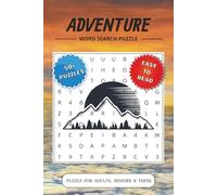 Adventure Word Search Puzzle Book: Word Searches with Easy to Read Print about Adventure, Outdoors, Camping and More | 6x9 inches, 110 pages | 50+ ... Gift for Vacations, Holidays and Free Times