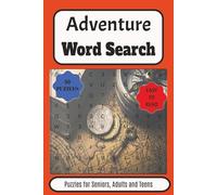 Adventure Word Search Puzzle Book: Word Searches with Easy to Read Print about Adventure, Traveling, Backpacking and More | 6x9 inches, 110 pages | ... … Gift for Vacations, Holidays, and Free Time