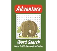 Adventure Word Search Puzzle Book: Word Searches with Easy to Read Print about Adventures, Exploration, Quests and More | 6x9 inches, 110 pages | 50+ ... Gift for Vacations, Holidays, and Free Times
