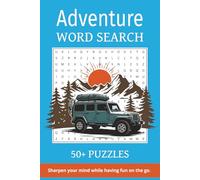 Adventure Word Search Puzzle Book: Word Searches with Easy-to-Read Print Featuring Adventure Terms, Outdoor Activities, Gear, and Explorers' Lingo | ... Gift for Nature Lovers, Campers & Puzzle Fans
