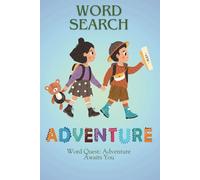 Adventure Word Search puzzle for adults, MYTHICAL CREATURES INCLUDED: Word Adventure: Quest for Words | 6x9 book | 55+ puzzles | 110 pages... immaculate entertainment for big adventure lovers