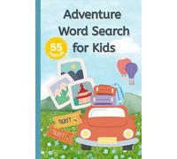 Adventure Word Search Puzzle for Kids: Adventure Word Search Puzzle for Kids | 6x9 inches, 110 Pages | 100 Themed Puzzles | Fun and Learning | Spelling and Vocabulary with 660 Words