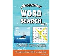 Adventure Word Search Vol. 2: Ocean Explorer: 67 Nautical-Themed Puzzles for Ocean Lovers, Beachgoers, and Marine Enthusiasts | Relaxing and Challenging Brain Games for Teenagers, Adults, and Seniors