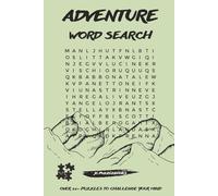 Adventure Word Search: Word Searches with Easy to Read Print about Adventure, Expedition, Exploration and more | 6x9 Inches, 110 pages | 50+ Puzzles | Gift for Vacations, Holidays and Chilled time.