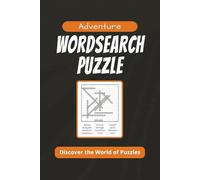 Adventure Wordsearch Puzzle: Discover the world of puzzle|Educational and Screen-Free Fun for Kids, Adults, and Seniors | Boost Memory, Focus, and ... the World|6x9 inches|122 pages|80 puzzles