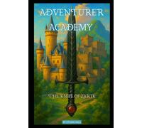 Adventurer Academy: The Knife Of Zarik