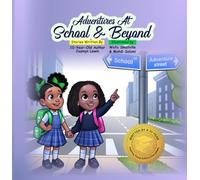 Adventures At School & Beyond: A Magical Story Collection for Kids Aged 7-12 - Written by a 10-Year -Old