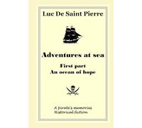 Adventures at sea: First part - An ocean of hope