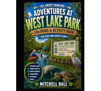 Adventures at West Lake Park: Coloring and Activity Book