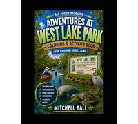 Adventures at West Lake Park: Coloring and Activity Book