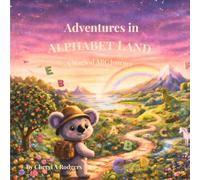 Adventures in Alphabet Land: A Magical ABC Journey
