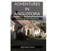 Adventures in Anglotopia: The Makings of an Anglophile