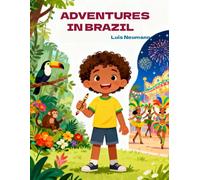 Adventures in Brazil: A Coloring Book for Kids Ages 4-8 Featuring Fun Stories and Activities
