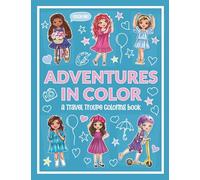 Adventures in Color: A Travel Troupe Coloring Book