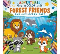 Adventures in Color: Forest Friends and Ocean Pals