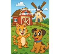 Adventures in Colorville Farm - Coloring Book: A Whimsical Journey Through Barns, Animals & Fields