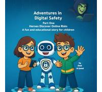 Adventures in Digital Safety: Heroes Discover Online Risks