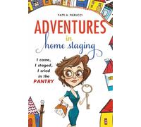 Adventures in Home Staging: I Came, I Staged, I Cried in the Pantry