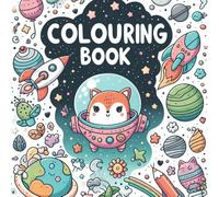 Adventures in Space: A Cute Coloring Book for Kids (of all ages!!)