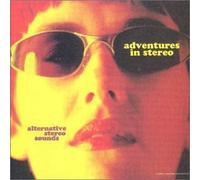ADVENTURES IN STEREO - ALTERNATIVE STEREO + 1