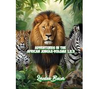 Adventures In The African Jungle-Volume 1,2,3