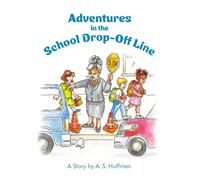 Adventures in the School Drop-Off Line