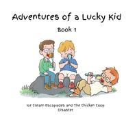 Adventures of a Lucky Kid: Ice Cream Escapades & The Chicken Coop Disaster