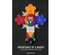 Adventures of a Magus - Golden Dawn Edition: ALL IN ONE MAGICK DIARY & CALENDAR WITH 70+ HAND DRAWN MAGICK CHEAT SHEETS | 365 DAY DIARY | GOLDEN DAWN