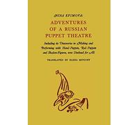 Nina Efimova Adventures of a Russian Puppet Theatre (Tascabile)