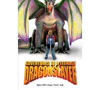 Adventures of a Teenage Dragonslayer