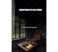ADVENTURES OF ALEC SOUSA