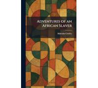 Adventures of an African Slaver