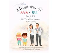 Adventures of Ava and Eli: Ava and Eli Go To A Restaurant