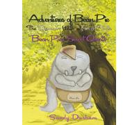 Adventures of Bean Pie the Dinosaur with a Sweet Tooth Bean Pie's Sweet Quests