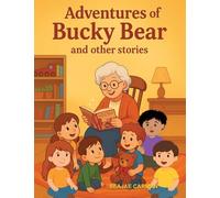 Adventures of Bucky Bear and Other Stories