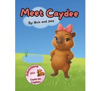 Adventures of Caydee the Capybara: Meet Caydee