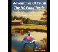 Adventures Of Crush The NC Pond Turtle.