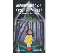 Adventures of Crystal Forest: The Search for Lost Friends