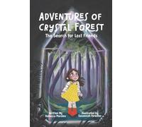 Adventures of Crystal Forest: The search for lost friends