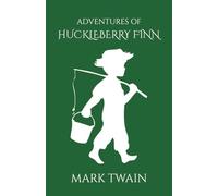 Adventures of Huckleberry Finn: Child-Friendly Education Edition