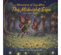 Adventures of Izzy Whiz: The Midnight Glow