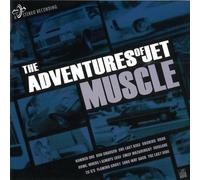 ADVENTURES OF JET - MUSCLE