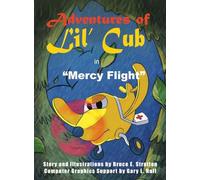 Adventures of Lil' Cub in Mercy Flight