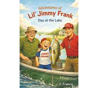 Adventures of Lil’ Jimmy Frank: Day at the Lake