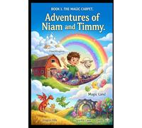 Adventures of Niam and Timmy: Book 1: The Magic Carpet
