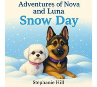 Adventures of Nova and Luna: Snow Day!
