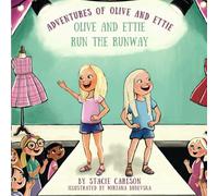 Adventures of Olive and Ettie: Olive and Ettie Run the Runway