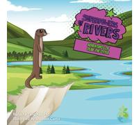 Adventures of Olive the Otter: The Superpowers of Rivers
