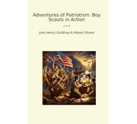 Adventures of Patriotism: Boy Scouts in Action