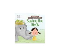 Adventures of Samara and Alphabet - Saving the Birds: Story Book for Kids on Empathy & Problem-solving, Children's Picture Book on Animal Activism, Birthday Gift for Girls, and Boys Ages 3-8